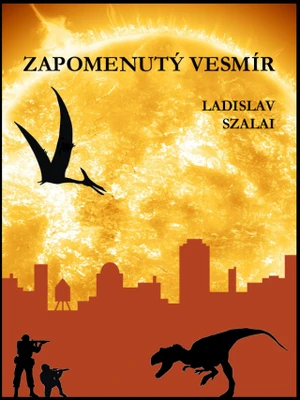 Zapomenutý vesmír - Ladislav Szalai - e-kniha