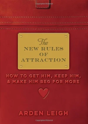 The New Rules of Attraction