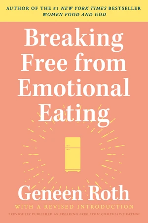 Breaking Free from Emotional Eating