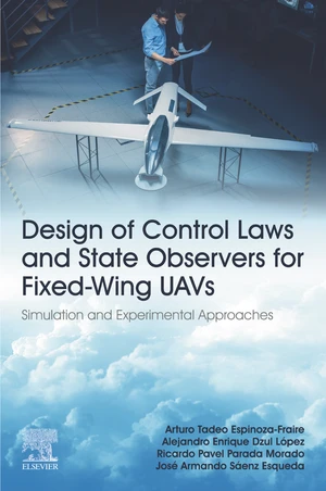 Design of Control Laws and State Observers for Fixed-Wing UAVs