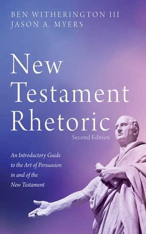 New Testament Rhetoric, Second Edition