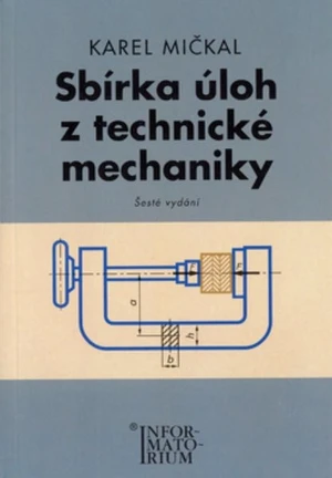 Sbírka úloh z technické mechaniky pro SOŠ a SOU