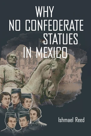 Why No Confederate Statues in Mexico