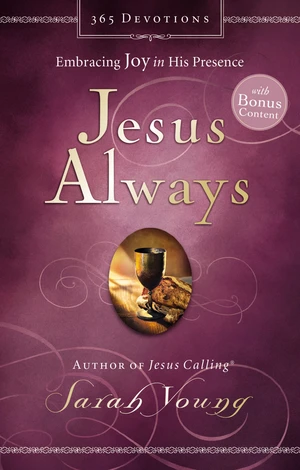 Jesus Always, with Scripture References, with Bonus Content