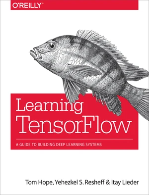 Learning TensorFlow