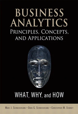 Business Analytics Principles, Concepts, and Applications