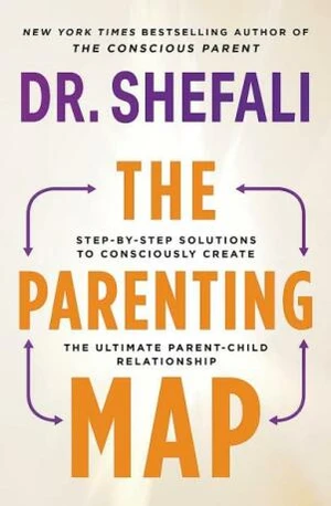 The Parenting Map - Shefali Tsabaryová