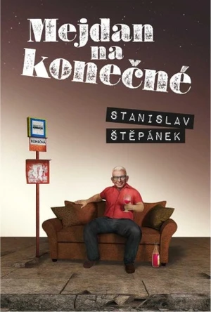 Mejdan na konečné - Štěpánek Stanislav - e-kniha