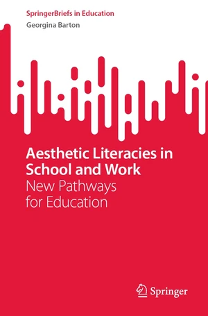 Aesthetic Literacies in School and Work