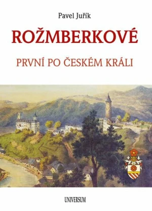 ROŽMBERKOVÉ - Pavel Juřík