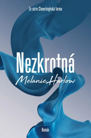 Nezkrotná - Melanie Harlow