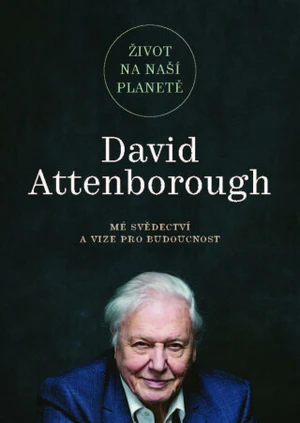 Život na naší planetě - David Attenborough, Hughes Jonnie