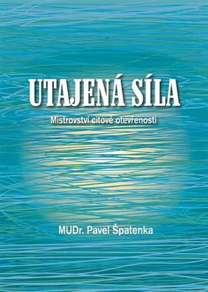 Utajená síla - Pavel Špatenka