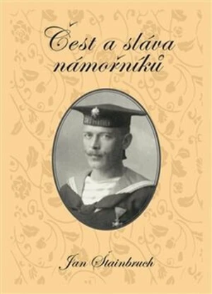 Čest a sláva námořníků - Jan Štainbruch