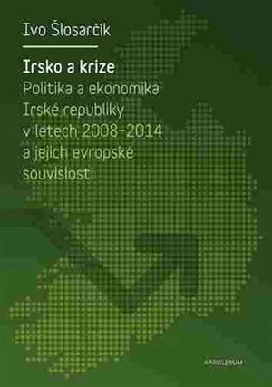 Irsko a krize - Ivo Šlosarčík