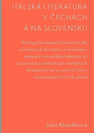 Italská literatura v Čechách a na Slovensku - Jitka Křesálková