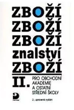 Zbožíznalství II. - pro OA a ostatní SŠ - 4. vydání (Defekt) - Karel Cvrček