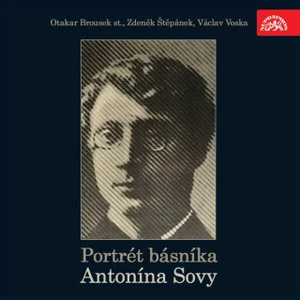 Portrét básníka Antonína Sovy - Antonín Sova - audiokniha