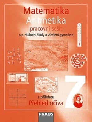 Matematika 7 Aritmetika Pracovní sešit - Eduard Fuchs, Pavel Tlustý, Helena Binterová