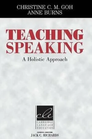 Teaching Speaking: PB - Christine Chuen Meng Goh, Anne Burns