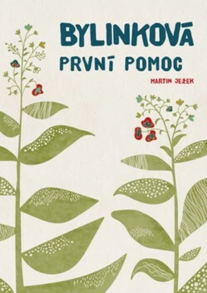 Bylinková první pomoc - Martin Ježek