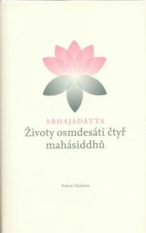 Životy osmdesáti čtyř mahásiddhů - Šhri Abhajadátta - e-kniha