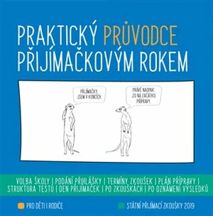 Praktický průvodce přijímačkovým rokem 2018/2019