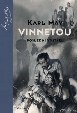 Vinnetou Poslední výstřel - Karel May, Zdeněk Burian