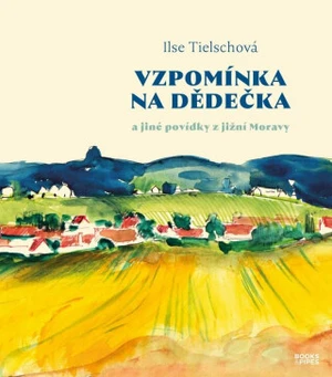 Vzpomínka na dědečka - Jarmila Červená, Ilse Tielschová