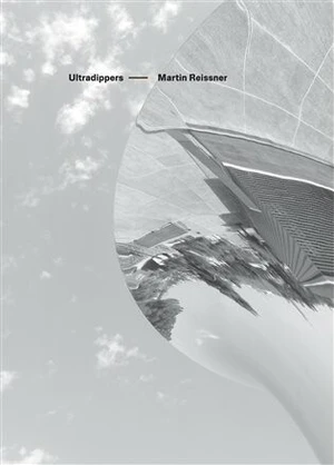 Ultradippers - Martin Reissner