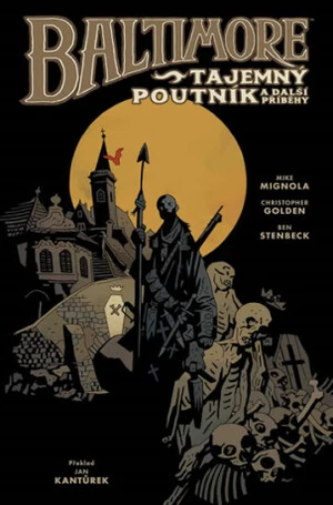 Baltimore 3: Tajemný poutník a další příběhy - Mike Mignola, Christopher Golden