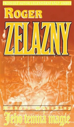 Jeho temná magie - Roger Zelazny