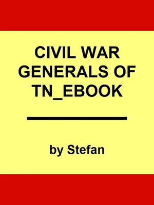 Civil War Generals of Tennessee