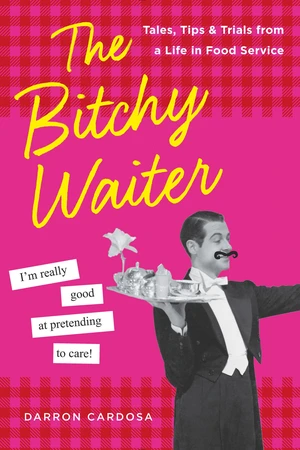 The Bitchy Waiter