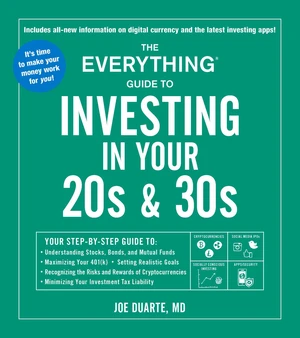 The Everything Guide to Investing in Your 20s & 30s