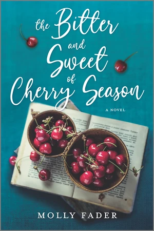 The Bitter and Sweet of Cherry Season