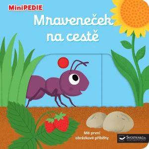 Kniha MiniPEDIE Mraveneček na cestě