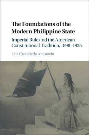 The Foundations of the Modern Philippine State