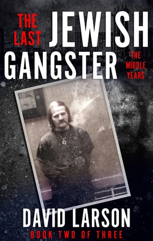 The Last Jewish Gangster