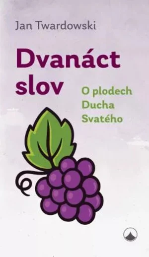 Dvanáct slov - Jan Twardowski