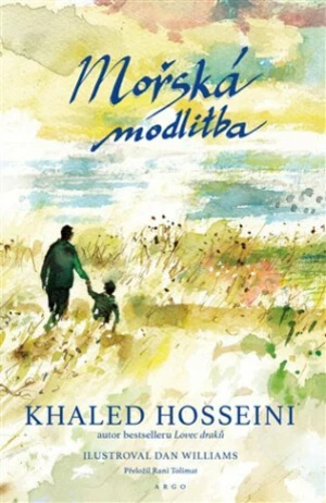 Mořská modlitba - Khaled Hosseini, Dan Williams