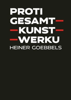 Proti gesamtkunstwerku - Heiner Goebbels