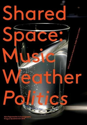 SharedSpace: Music, Weather, Politics - Branislava Kuburović, Sodja Zupanc Lotker