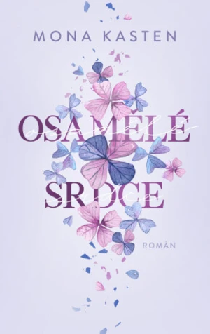 Osamělé srdce - Mona Kasten