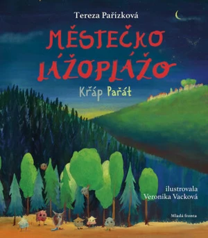 Městečko Lážoplážo - Tereza Pařízková, Veronika Vacková