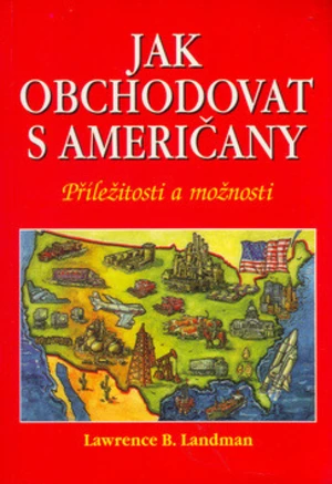 Jak obchodovat s Američany - Lawrence B. Landman