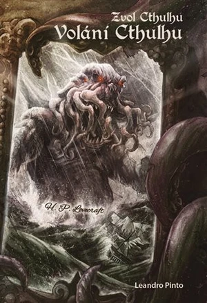 Zvol Cthulhu: Volání Cthulhu - Leandro Pinto