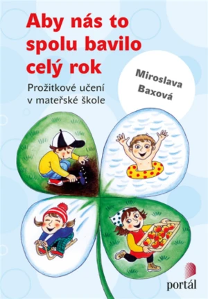 Aby nás to spolu bavilo celý rok - Miroslava Baxová