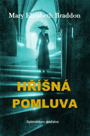 Hříšná pomluva - Mary Elizabeth Braddonová - e-kniha