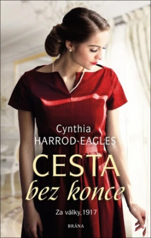 Cesta bez konce - Za války, 1917 (Defekt) - Cynthia Harrod-Eagles